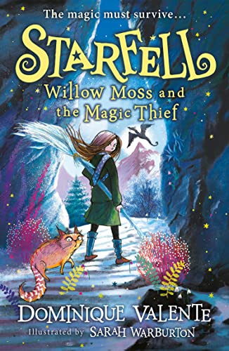 Starfell: Willow Moss and the Magic Thief: latest in the magical bestselling children’s book series