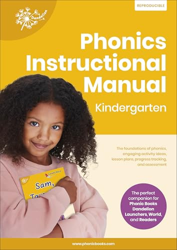 Phonic Books Dandelion Instructional Manual Kindergarten: The Foundations of Phonics, Engaging Activity Ideas, Lesson Plans, Progress Tracking and Assessment (Phonic Books Beginner Decodable)