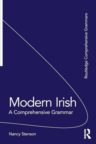 Modern Irish: A Comprehensive Grammar (Routledge Comprehensive Grammars)