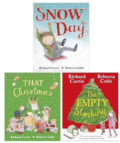 The Christmas Collection By Richard Curtis 3 Books Set (That Christmas, Snow Day & The Empty Stocking)