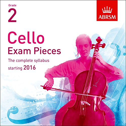 Cello Exam Pieces 2016 CD, ABRSM Grade 2: The complete syllabus starting 2016 (ABRSM Exam Pieces)