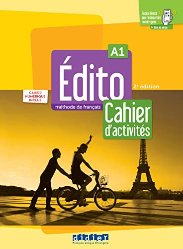Edito A1 - 2e edition: Cahier d'activites A1 + cahier numerique + didier.fle (Edito A1 - Cahier + cahier numerique + didierfle.app: Edition 2022)