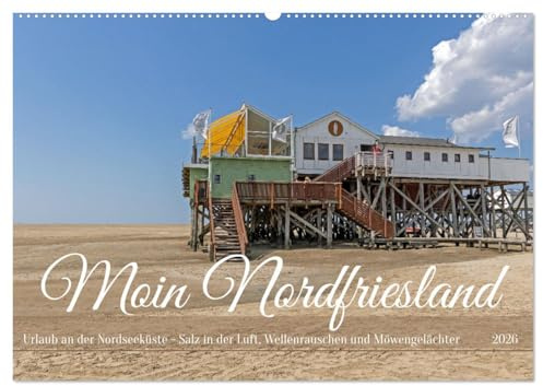 Moin Nordfriesland - Urlaub an der Nordseeküste (Wandkalender 2026 DIN A2 quer), CALVENDO Monatskalender: Traumhafte Strände, unberührte Salzwiesen ... Jahreszeit eine Reise wert. (CALVENDO Natur)