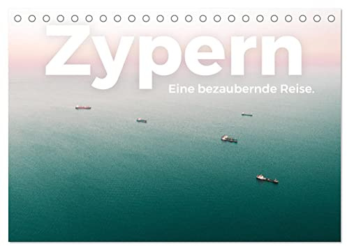 Zypern - Eine bezaubernde Reise. (Tischkalender 2026 DIN A5 quer), CALVENDO Monatskalender: Eine bewunderswerte Reise nach Zypern. (CALVENDO Orte)