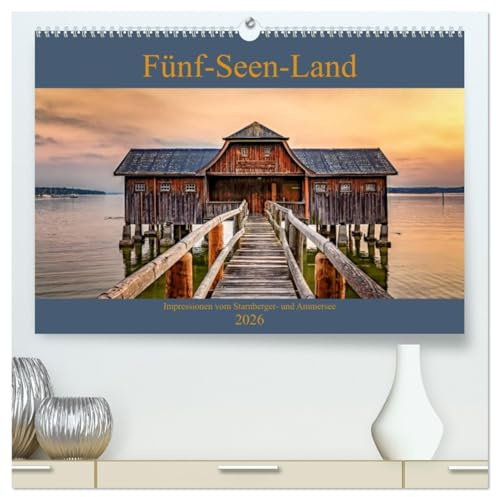 Fünf-Seen-Land (hochwertiger Premium Wandkalender 2026 DIN A2 quer), Kunstdruck in Hochglanz: Impressionen vom Starnberger- und Ammersee (CALVENDO Natur)