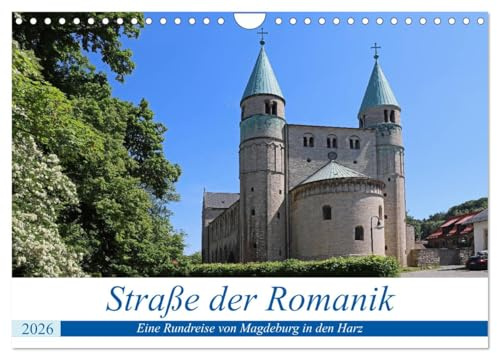 Straße der Romanik im Harz - eine Rundreise von Magdeburg in den Harz (Wandkalender 2026 DIN A4 quer), CALVENDO Monatskalender: Die Straße der Romanik ... und Kirchen vorbei. (CALVENDO Glaube)