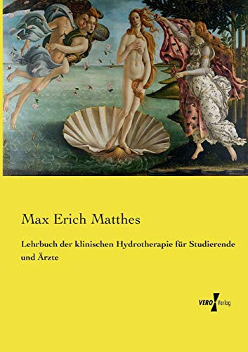Lehrbuch der klinischen Hydrotherapie für Studierende und Ärzte