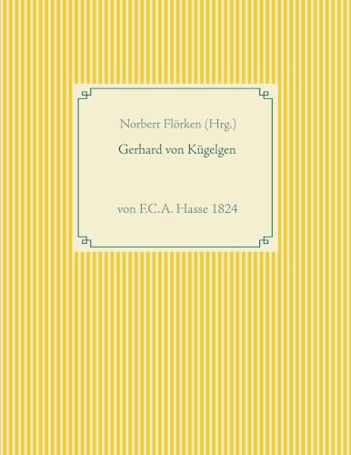 Gerhard von Kügelgen: von F.C.A. Hasse 1824