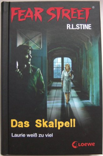 Fear Street - Das Skalpell: Laurie weiß zuviel