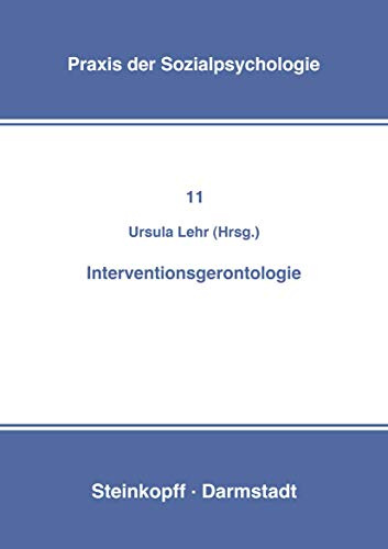 Interventionsgerontologie (Praxis der Sozialpsychologie, Band 11)