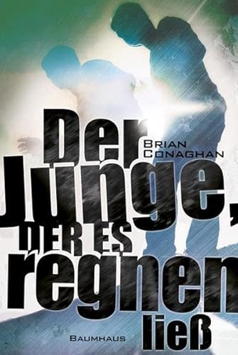 Der Junge, der es regnen ließ (Baumhaus Verlag)