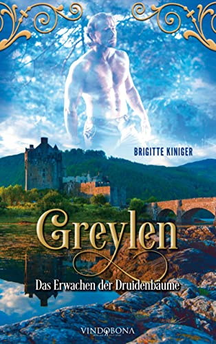 Greylen: Das Erwachen der Druidenbäume