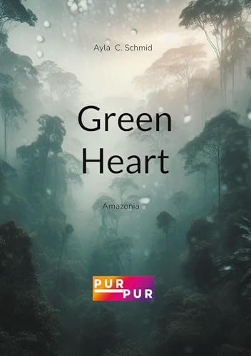 Green Heart: Amazonia