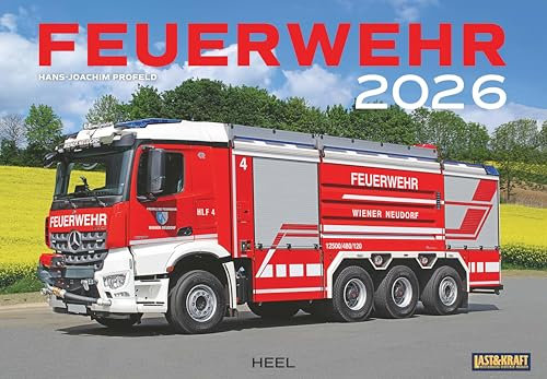 Feuerwehr Kalender 2026 Wandkalender: Die spektakulärsten Einsatzfahrzeuge – der ultimative Kalender für Feuerwehr-Fans