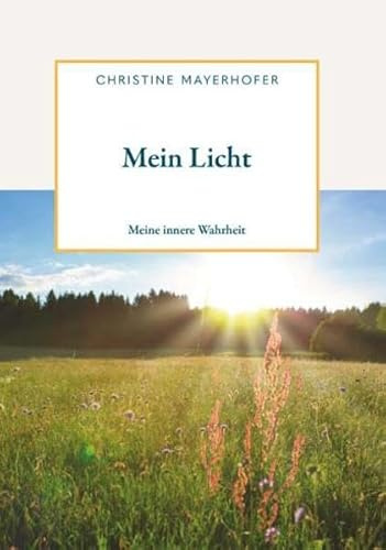 Mein Licht: Meine innere Wahrheit