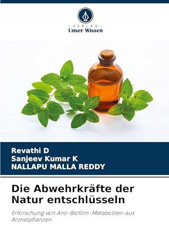 Die Abwehrkräfte der Natur entschlüsseln: Erforschung von Anti-Biofilm-Metaboliten aus Arzneipflanzen