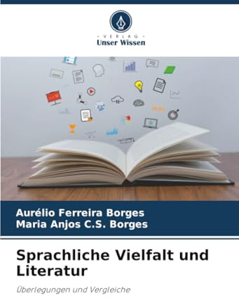 Sprachliche Vielfalt und Literatur: Überlegungen und Vergleiche