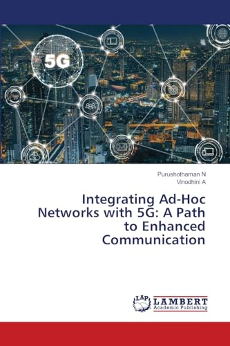 Integrating Ad-Hoc Networks with 5G: A Path to Enhanced Communication: DE