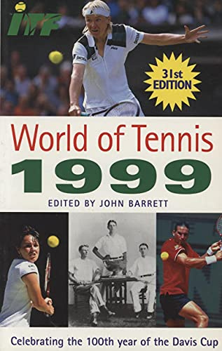 World of Tennis 1999: Celebrating the 100th Year of Davis Cup (World of Tennis: Celebrating the 100th Year of Davis Cup)