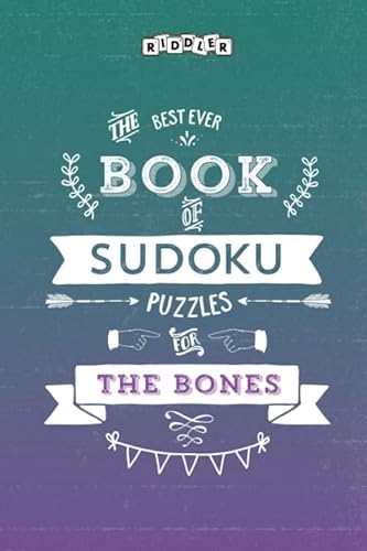 The Best Ever Book of Sudoku Puzzles for The Bones