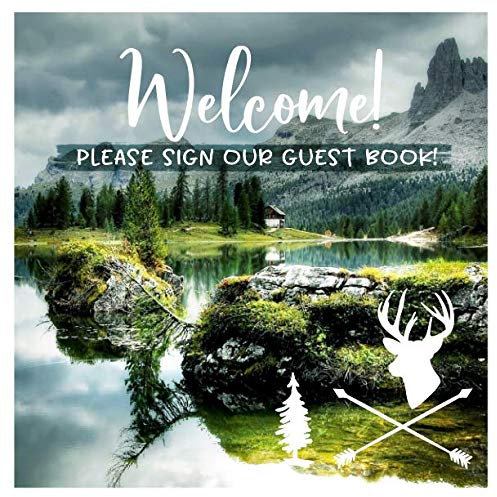 Welcome: Mountain Lake Guestbook For Vacation House, Guesthouse Lodge Visitors, Rental Cabin B&B Holiday Hotel- Lined Square Pages To Write In, Sign In - Alpine Nature Guest Home Book