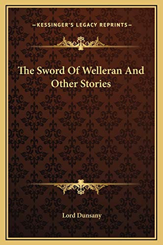 The Sword Of Welleran And Other Stories
