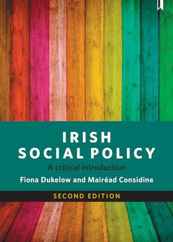 Irish social policy (second edition): A Critical Introduction