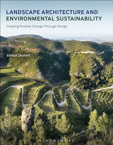 Landscape Architecture and Environmental Sustainability: Creating Positive Change Through Design (Required Reading Range): 70