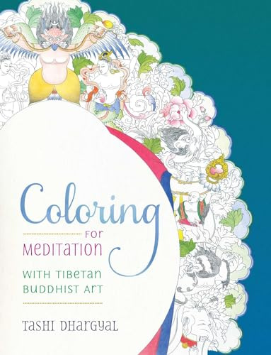 Coloring for Meditation: With Tibetan Buddhist Art