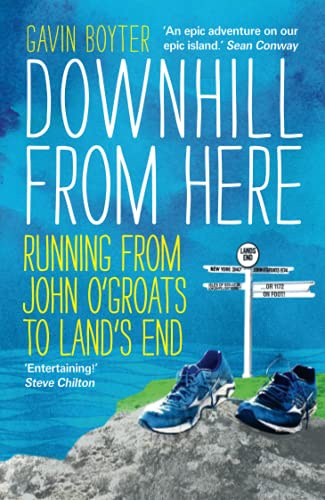 Downhill from Here: Running from John O’Groats to Land’s End