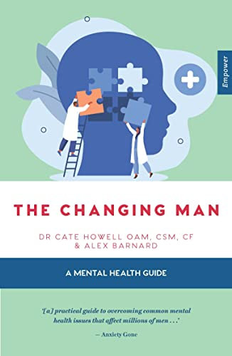 The Changing Man: A Mental Health Guide: 10 (Empower, 10)