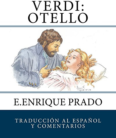 Verdi: Otello: Traduccion al Espanol y Comentarios (Opera en Espanol)