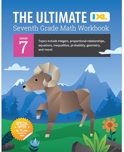 IXL The Ultimate 7th Grade Math Workbook, Middle School Books for Kids Ages 12-13 Covering Geometry, Algebra, Probability, Ratio, and More Mathematics (IXL Ultimate Workbooks)