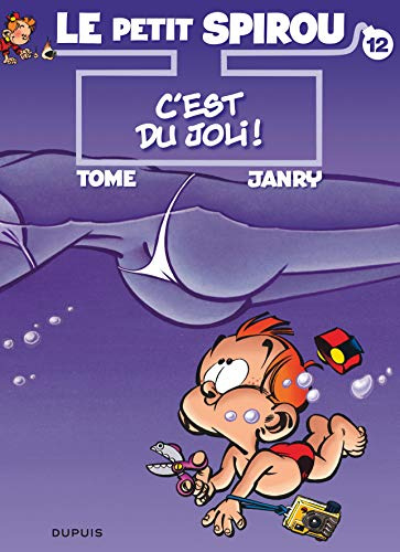 Le Petit Spirou - Tome 12 - C'est du joli !: Précédé de Grand-Mamy, quel numéro !