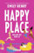 Happy Place: Urlaub mit dem Ex. Roman | Eine hinreißende Second-Chance-RomCom voll großer Gefühle und witzigem Charme