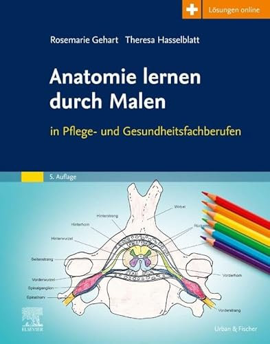 Anatomie lernen durch Malen: in Pflege- und Gesundheitsfachberufen
