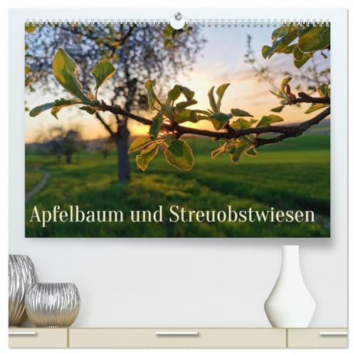 Apfelbaum und Streuobstwiesen (hochwertiger Premium Wandkalender 2026 DIN A2 quer), Kunstdruck in Hochglanz: Der Apfel ist gesund und prägt ganze Landschaften (CALVENDO Natur)
