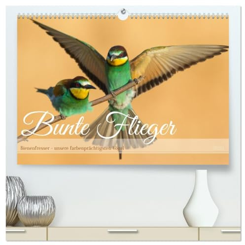 Bunte Flieger (hochwertiger Premium Wandkalender 2026 DIN A2 quer), Kunstdruck in Hochglanz: Farbenprächtige Vögel in unterschiedlichen Szenen (CALVENDO Tiere)