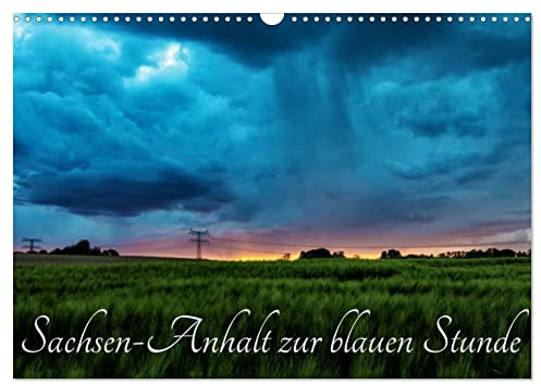 Sachsen-Anhalt zur blauen Stunde (Wandkalender 2026 DIN A3 quer), CALVENDO Monatskalender: Es ist immer wieder faszinierend unser Bundesland ... zur blauen Stunde zu erleben. (CALVENDO Orte)
