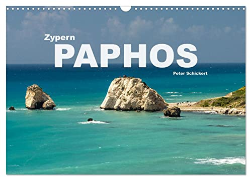 Zypern - Paphos (Wandkalender 2026 DIN A3 quer), CALVENDO Monatskalender: Der beliebte Ferienort Paphos im Süden der Mittelmeerinsel Zypern (CALVENDO Orte)