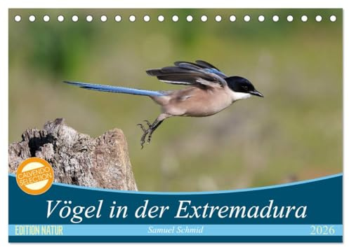 Vögel in der Extremadura (Tischkalender 2026 DIN A5 quer), CALVENDO Monatskalender: Die Extremadura - ein Vogelparadies (CALVENDO Tiere)