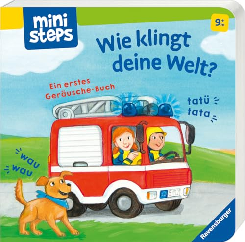 ministeps: Wie klingt deine Welt?: Ein erstes Geräusche-Buch. Ab 9 Monaten