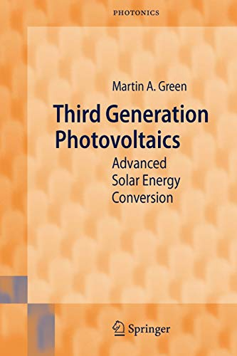 Third Generation Photovoltaics: Advanced Solar Energy Conversion (Springer Series in Photonics, Band 12)