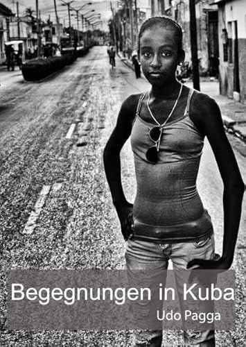 Begegnungen in Kuba: Bilder aus dem alltäglichen Leben