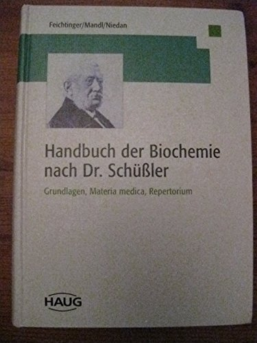 Handbuch der Biochemie nach Dr. Schüssler