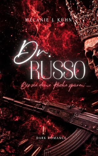 Dr. Russo: Bis sie deine Rache spüren ...