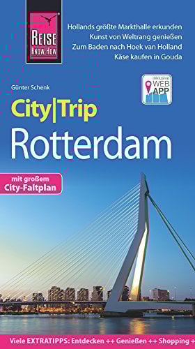 Reise Know-How CityTrip Rotterdam: Reiseführer mit Faltplan und kostenloser Web-App