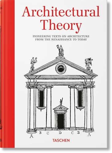 Architectural Theory: Pioneering Texts on Architecture from the Renaissance to Today