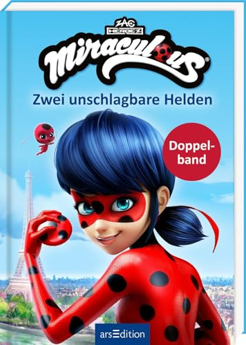 Miraculous – Zwei unschlagbare Helden (Miraculous): 2 actionreiche Geschichten in einem Band | Mit Bildern aus der TV-Serie | ab 8 Jahren