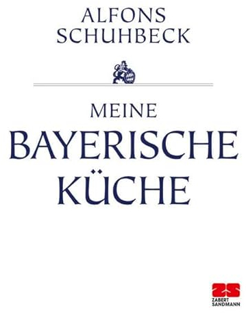 Meine bayerische Küche